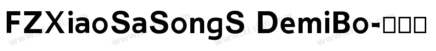 FZXiaoSaSongS DemiBo字体转换
